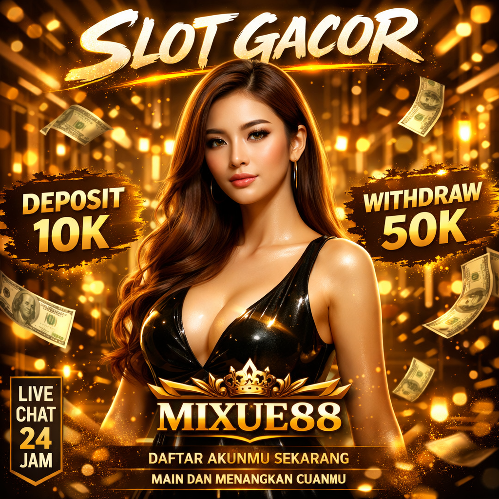 MIXUE88: Situs Slot Gacor Anti Rungkat Gampang Mendapatkan Cuan Hari Ini
